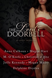 The Devil’s Doorbell - Jeffe Kennedy, Anne Calhoun, Chaos Publishing, Molly O'Keefe, Christine d'Abo, Megan Mulry & Delphine Dryden