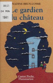 Le Gardien du château - Nadine Brun-Cosme