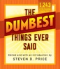 Book The Dumbest Things Ever Said