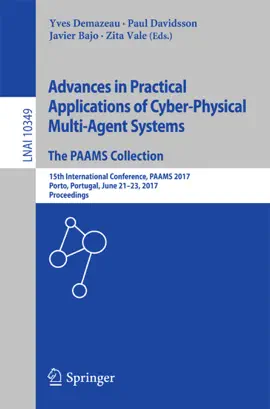Read: Advances in Practical Applications of Cyber-Physical Multi-Agent Systems: The PAAMS Collection Book
