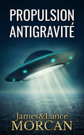 Propulsion Antigravité