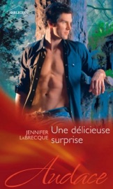 Une délicieuse surprise - Jennifer LaBrecque