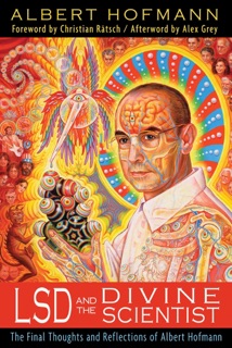 LSD and the Divine Scientist by Albert Hofmann & Christian Rätsch