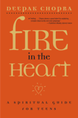 Fire in the Heart - Deepak Chopra