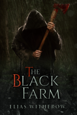 The Black Farm - Elias Witherow Cover Art