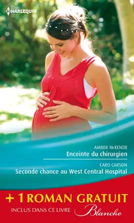Read: Enceinte du chirurgien - Seconde Book chance au West Central Hospital - Le passé secret du Dr Lawson