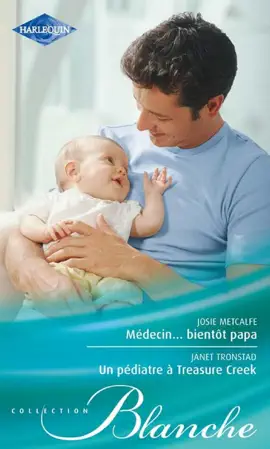Read: Médecin... Book bientôt papa - Un pédiatre à Treasure Creek