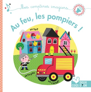 Au feu les pompiers ! - livre sonore by Gwe & Aurélie Desfour