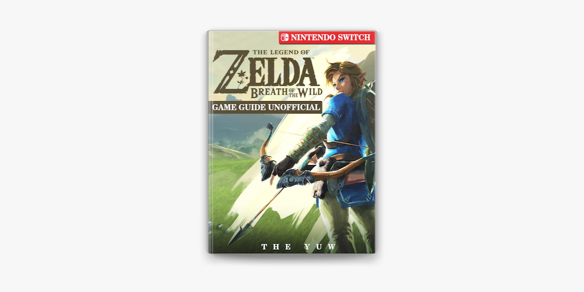 The Legend of Zelda: Breath of the Wild - Strategy Guide on Apple Books