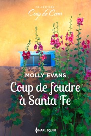Coup de foudre à Santa Fe - Molly Evans by  Molly Evans PDF Download