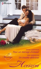 Pour un mariage d'amour - Un trouble délicieux - Shoma Narayanan & Nina Harrington by  Shoma Narayanan & Nina Harrington PDF Download