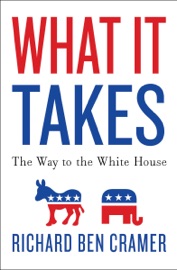 What It Takes - Richard Ben Cramer
