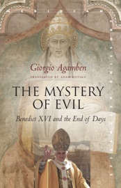 The Mystery of Evil - Giorgio Agamben & Adam Kotsko