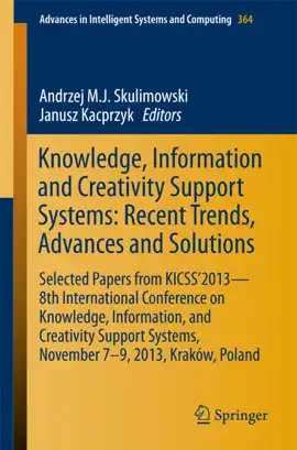Read: Knowledge, Information and Creativity Support Systems: Recent Trends, Advances and Solutions Book