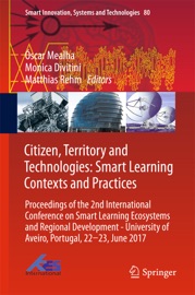 Citizen, Territory and Technologies: Smart Learning Contexts and Practices - Óscar Mealha, Monica Divitini & Matthias Rehm