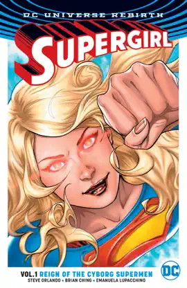 Read: Supergirl Vol. 1: Reign of the Cyborg Supermen Book