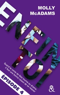 Enfin toi - Episode 4 by Molly McAdams