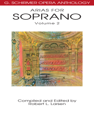 Read&Download Arias for Soprano, Volume 2 Book by Robert L. Larsen Online Read&Download Arias for Soprano, Volume 2 Book by Robert L. Larsen Online