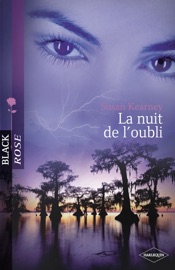 La nuit de l'oubli (Harlequin Black Rose) - Susan Kearney