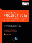 Microsoft Project 2016 – Standard, Professional & Pro para Office 365 - Ricardo Viana Vargas & Allan Christian Rocha