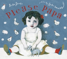 Please, Papa - Kate Banks
