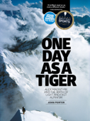 One Day as a Tiger - John Porter