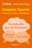 Easy Learning Spanish Complete Grammar, Verbs and Vocabulary (3 books in 1) - Collins Dictionaries