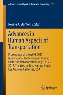 Advances in Human Aspects of Transportation by Neville A. Stanton