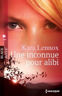 Une inconnue pour alibi by Kara Lennox