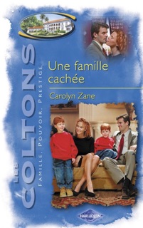 Une famille cachée (Saga Les Coltons vol. 8) by Carolyn Zane