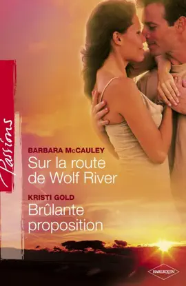 Read: Sur Book la route de Wild River - Brûlante proposition (Harlequin Passions)