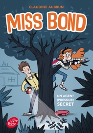 Miss Bond - Tome 1 - Claudine Aubrun & Isabelle Maroger