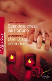 Scandale chez les Fortune - Une liaison défendue (Harlequin Passions) - Charlene Sands & Susan Napier