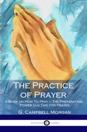 The Practice of Prayer