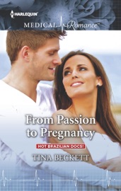 From Passion to Pregnancy - Tina Beckett
