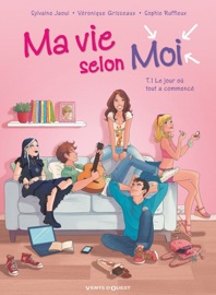 Ma vie selon moi - Tome 01 - Sylvaine Jaoui, Véronique Grisseaux & Sophie Ruffieux