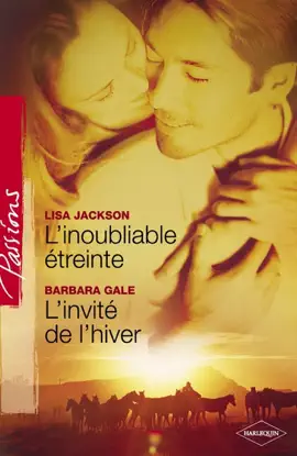 Read: L'inoubliable étreinte - L'invité Book de l'hiver (Harlequin Passions)