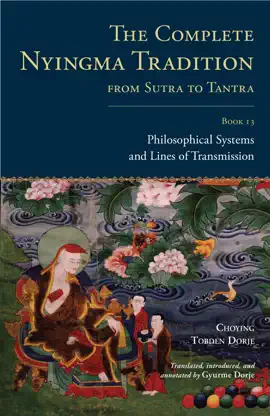 Read: Book The Complete Nyingma Tradition from Sutra to Tantra, Book 13