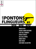 Les pontons flingueurs #1 - Ingrid Astier, Jacques-André Bertrand, Jean-Paul Carminati, Vincent Crouzet, Gilles Del Pappas, André Fortin, René Frégni & Jean-Marie LACLAVETINE