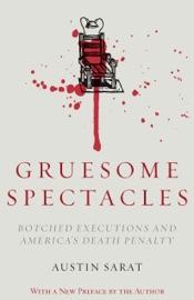 Gruesome Spectacles - Austin Sarat