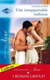 Une insupportable trahison - Milliardaire et célibataire - Ally Blake & Natalie Rivers