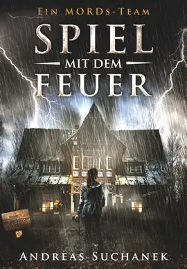 Read: Ein MORDs-Team Book - Band 17: Spiel mit dem Feuer