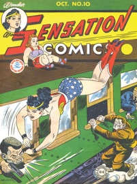 Sensation Comics (1942-) #10 - William Moulton Marston, Gardner Fox, Irwin Hasen, Bill Finger, Charles Reizenstein, Evelyn Gaines, Harry G. Peter, Sheldon Moldoff, Chuck Winter, Howard Purcell & Paul Gattuso