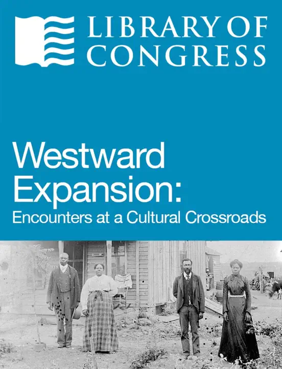 Westward Expansion: Encounters at a Cultural Crossroads