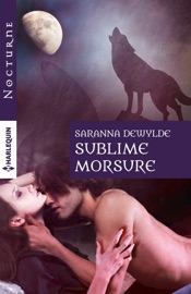 Sublime morsure - Saranna DeWylde