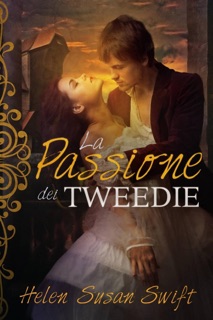 La Passione dei Tweedie by Helen Susan Swift