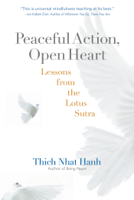 Thích Nhất Hạnh - Peaceful Action, Open Heart artwork
