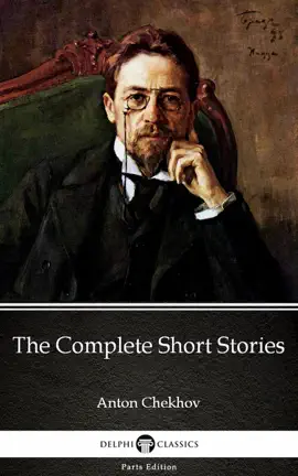 Read: The Complete Short Stories by Anton Book Chekhov (Illustrated)
