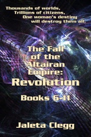 Fall Of The Altairan Empire: Revolution - Jaleta Clegg