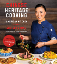 Chinese Heritage Cooking From My American Kitchen - Shirley Chung Cover Art